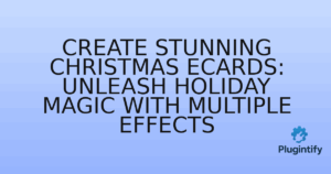 Read more about the article Create Stunning Christmas eCards: Unleash Holiday Magic with Multiple Effects