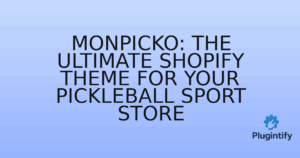 Read more about the article Monpicko: The Ultimate Shopify Theme for Your Pickleball Sport Store