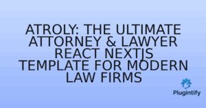 Read more about the article Atroly: The Ultimate Attorney & Lawyer React NextJS Template for Modern Law Firms