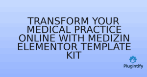 Read more about the article Transform Your Medical Practice Online with Medizin Elementor Template Kit