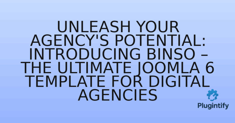 Read more about the article Unleash Your Agency’s Potential: Introducing Binso – The Ultimate Joomla 6 Template for Digital Agencies