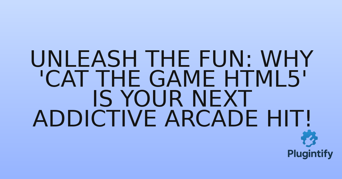 You are currently viewing Unleash the Fun: Why ‘Cat The Game HTML5’ is Your Next Addictive Arcade Hit!