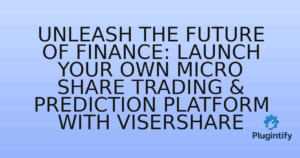Read more about the article Unleash the Future of Finance: Launch Your Own Micro Share Trading & Prediction Platform with Visershare