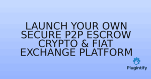 Read more about the article Launch Your Own Secure P2P Escrow Crypto & Fiat Exchange Platform