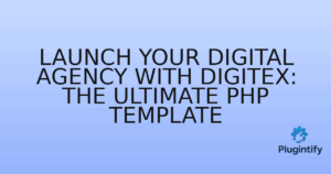 Read more about the article Launch Your Digital Agency with Digitex: The Ultimate PHP Template