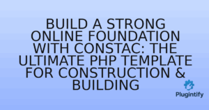 Read more about the article Build a Strong Online Foundation with Constac: The Ultimate PHP Template for Construction & Building