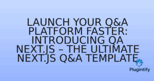 Read more about the article Launch Your Q&A Platform Faster: Introducing QA Next.js – The Ultimate Next.js Q&A Template