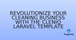 Read more about the article Revolutionize Your Cleaning Business with the Cleniq Laravel Template