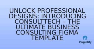 Read more about the article Unlock Professional Designs: Introducing ConsultTech – The Ultimate Business Consulting Figma Template
