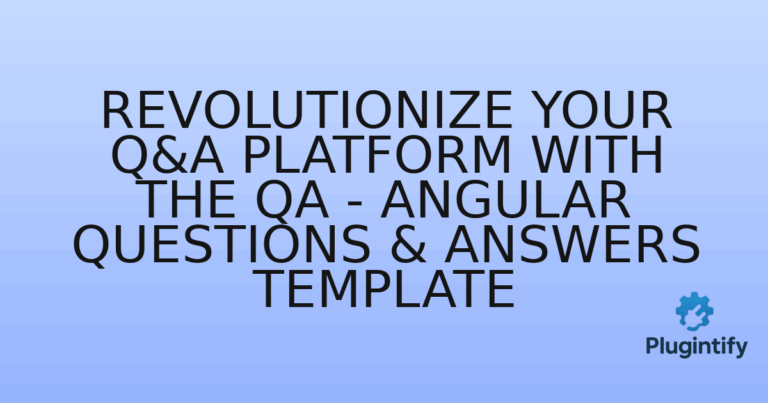 Read more about the article Revolutionize Your Q&A Platform with the QA – Angular Questions & Answers Template