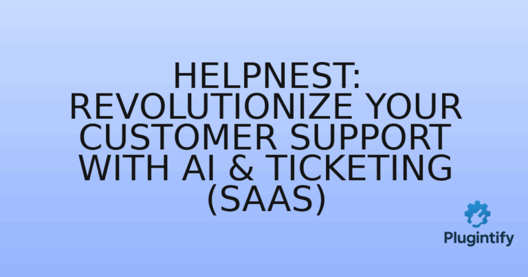 Read more about the article HelpNest: Revolutionize Your Customer Support with AI & Ticketing (SaaS)