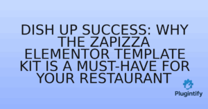Read more about the article Dish Up Success: Why the ZaPizza Elementor Template Kit is a Must-Have for Your Restaurant