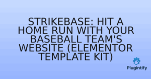 Read more about the article Strikebase: Hit a Home Run with Your Baseball Team’s Website (Elementor Template Kit)