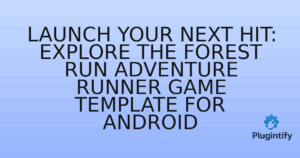 Read more about the article Launch Your Next Hit: Explore the Forest Run Adventure Runner Game Template for Android