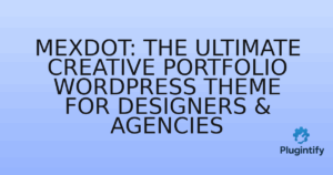 Read more about the article Mexdot: The Ultimate Creative Portfolio WordPress Theme for Designers & Agencies