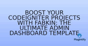 Read more about the article Boost Your CodeIgniter Projects with Fabkin: The Ultimate Admin Dashboard Template