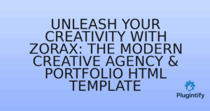 Read more about the article Unleash Your Creativity with Zorax: The Modern Creative Agency & Portfolio HTML Template