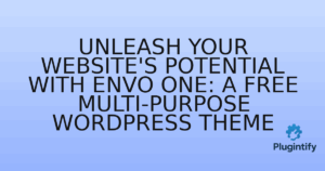 Read more about the article Unleash Your Website’s Potential with Envo One: A Free Multi-Purpose WordPress Theme
