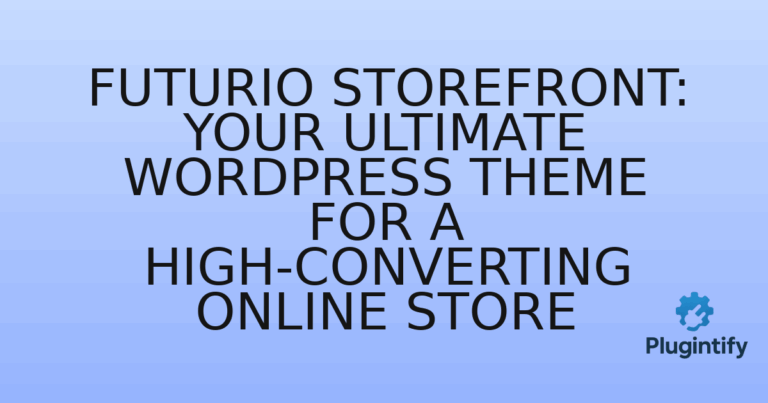 Read more about the article Futurio Storefront: Your Ultimate WordPress Theme for a High-Converting Online Store