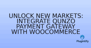 Read more about the article Unlock New Markets: Integrate Qunzo Payment Gateway with WooCommerce