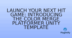 Read more about the article Launch Your Next Hit Game: Introducing the Color Merge Platformer Unity Template