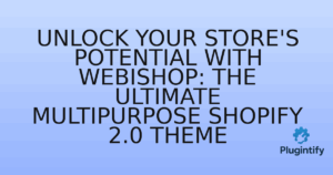 Read more about the article Unlock Your Store’s Potential with Webishop: The Ultimate Multipurpose Shopify 2.0 Theme
