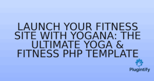 Read more about the article Launch Your Fitness Site with Yogana: The Ultimate Yoga & Fitness PHP Template