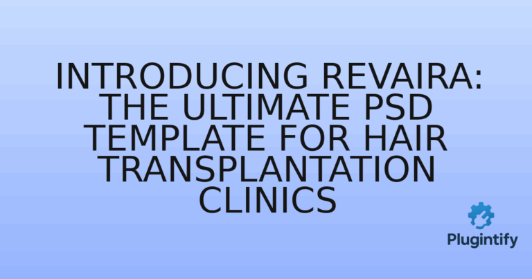 Read more about the article Introducing Revaira: The Ultimate PSD Template for Hair Transplantation Clinics