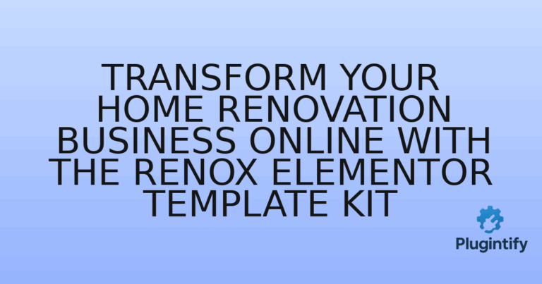 Read more about the article Transform Your Home Renovation Business Online with the Renox Elementor Template Kit