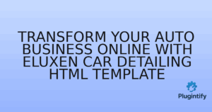 Read more about the article Transform Your Auto Business Online with Eluxen Car Detailing HTML Template