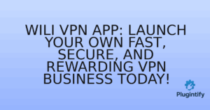 Read more about the article Wili VPN App: Launch Your Own Fast, Secure, and Rewarding VPN Business Today!