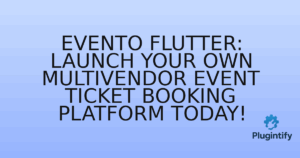 Read more about the article Evento Flutter: Launch Your Own Multivendor Event Ticket Booking Platform Today!