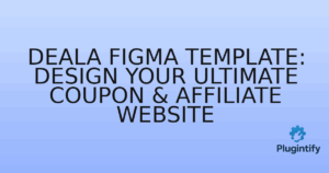 Read more about the article Deala Figma Template: Design Your Ultimate Coupon & Affiliate Website
