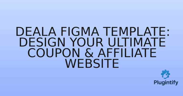 Read more about the article Deala Figma Template: Design Your Ultimate Coupon & Affiliate Website