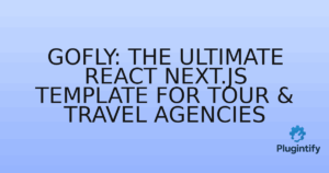 Read more about the article GoFly: The Ultimate React Next.js Template for Tour & Travel Agencies