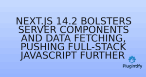 Read more about the article Next.js 14.2 Bolsters Server Components and Data Fetching, Pushing Full-Stack JavaScript Further