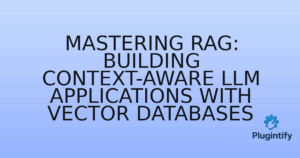 Read more about the article Mastering RAG: Building Context-Aware LLM Applications with Vector Databases
