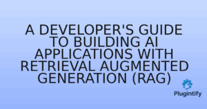 Read more about the article A Developer’s Guide to Building AI Applications with Retrieval Augmented Generation (RAG)