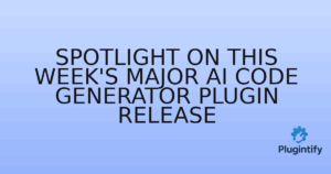 Read more about the article Spotlight on This Week’s Major AI Code Generator Plugin Release