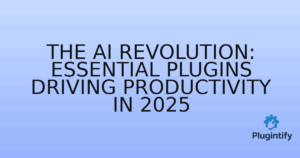 Read more about the article The AI Revolution: Essential Plugins Driving Productivity in 2025