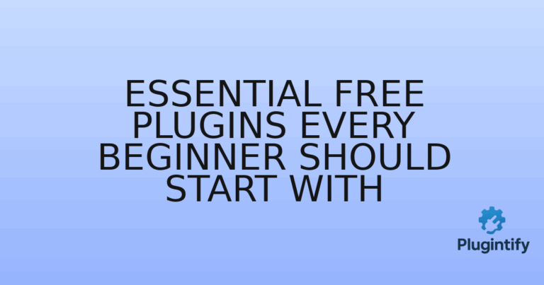 Read more about the article Essential Free Plugins Every Beginner Should Start With