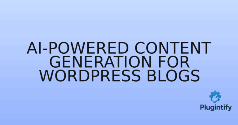 Read more about the article AI-powered Content Generation for WordPress Blogs