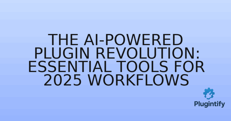 Read more about the article The AI-Powered Plugin Revolution: Essential Tools for 2025 Workflows