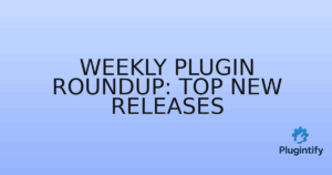 Read more about the article Weekly Plugin Roundup: Top New Releases