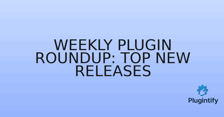 Read more about the article Weekly Plugin Roundup: Top New Releases