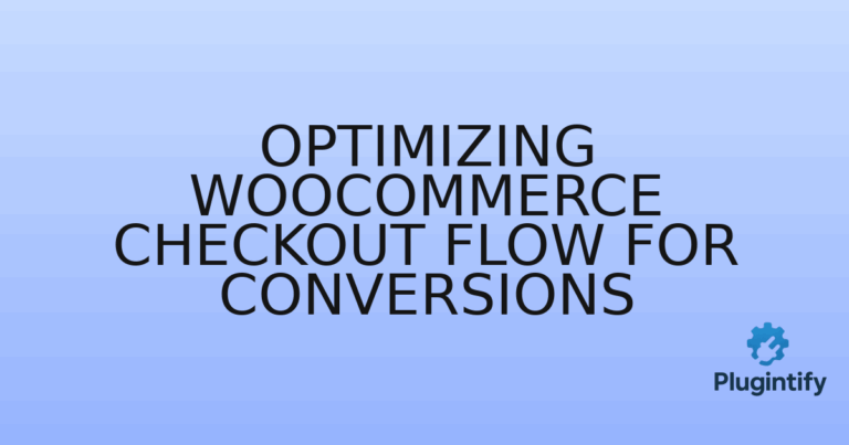 Read more about the article Optimizing WooCommerce Checkout Flow for Conversions