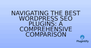 Read more about the article Navigating the Best WordPress SEO Plugins: A Comprehensive Comparison