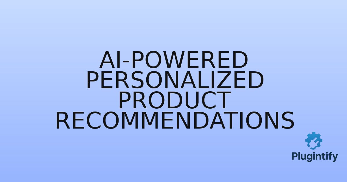 You are currently viewing AI-Powered Personalized Product Recommendations