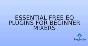Read more about the article Essential Free EQ Plugins for Beginner Mixers