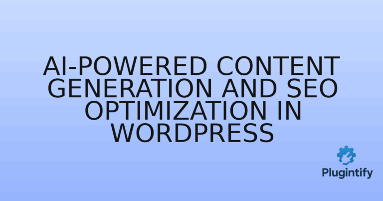 Read more about the article AI-Powered Content Generation and SEO Optimization in WordPress